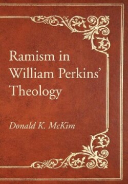 Ramism in William Perkins' Theology