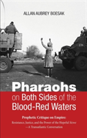 Pharaohs on Both Sides of the Blood-Red Waters