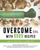 Overcome Evil with Good Recipes (More Than Just a Cookbook)