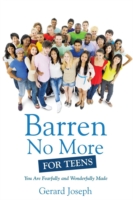 Barren No More For Teens