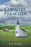 Sermons of a Country Preacher