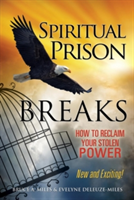 Spiritual Prison Breaks