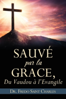 Sauvé par la grace,