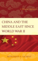 China and the Middle East Since World War II