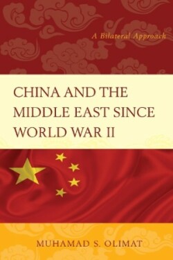 China and the Middle East Since World War II