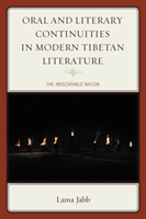 Oral and Literary Continuities in Modern Tibetan Literature
