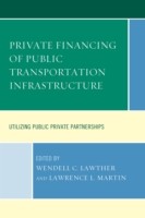 Private Financing of Public Transportation Infrastructure
