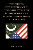 Effects of the September 11 Terrorist Attack on Pakistani-American Parental Involvement in U.S. Schools