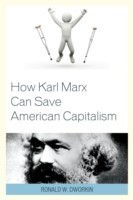 How Karl Marx Can Save American Capitalism
