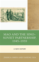 Mao and the Sino–Soviet Partnership, 1945–1959