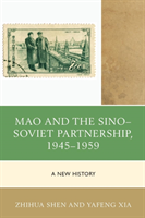 Mao and the Sino–Soviet Partnership, 1945–1959