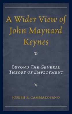 Wider View of John Maynard Keynes