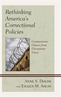 Rethinking America’s Correctional Policies
