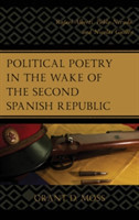 Political Poetry in the Wake of the Second Spanish Republic