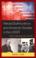 Nikolai Bolkhovitinov and American Studies in the USSR