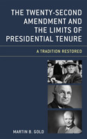 Twenty-Second Amendment and the Limits of Presidential Tenure