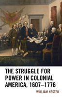 Struggle for Power in Colonial America, 1607–1776