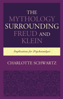 Mythology Surrounding Freud and Klein