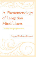 Phenomenology of Langerian Mindfulness