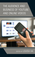 Audience and Business of YouTube and Online Videos