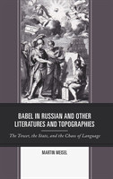 Babel in Russian and Other Literatures and Topographies