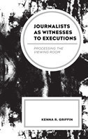 Journalists as Witnesses to Executions