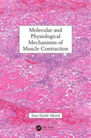 Molecular and Physiological Mechanisms of Muscle Contraction