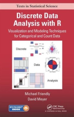 Discrete Data Analysis with R Visualization and Modeling Techniques for Categorical and Count Dat*