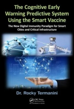 Cognitive Early Warning Predictive System Using the Smart Vaccine