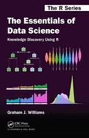 Essentials of Data Science: Knowledge Discovery Using R