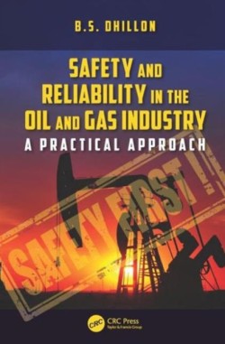 Safety and Reliability in the Oil and Gas Industry