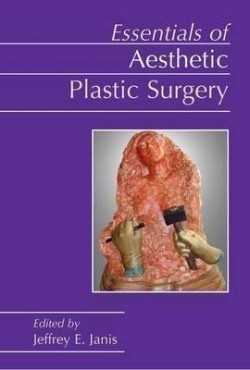 Essentials of Aesthetic Plastic Surgery