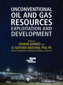 Unconventional Oil and Gas Resources: Exploitation and Development