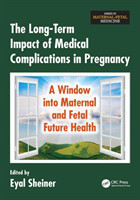 Long-Term Impact of Medical Complications in Pregnancy