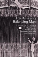 Amazing Balancing Man