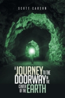 Journey to the Doorway in the Center of the Earth