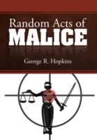 Random Acts of Malice