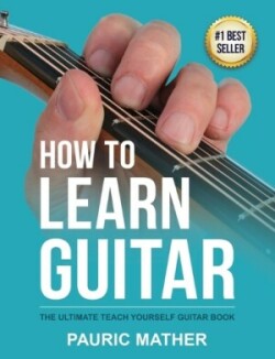 How To Learn Guitar