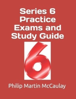 Series 6 Practice Exams and Study Guide