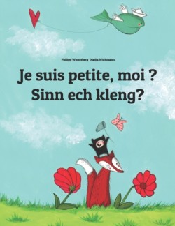 Je suis petite, moi ? Sinn ech kleng?