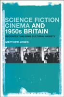Science Fiction Cinema and 1950s Britain