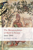 Metamorphoses of Myth in Fiction since 1960