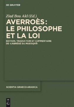 Averro�s: Le Philosophe Et La Loi