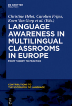 Language Awareness in Multilingual Classrooms in Europe From Theory to Practice
