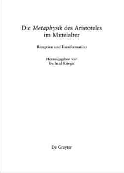 Die 'Metaphysik' des Aristoteles im Mittelalter