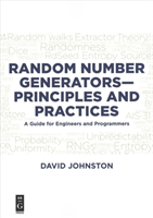 Random Number Generators—Principles and Practices