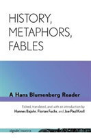 History, Metaphors, Fables
