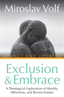 Exclusion and Embrace