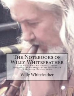 Notebooks of Willy Whitefeather