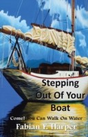 Stepping Out Of Your Boat